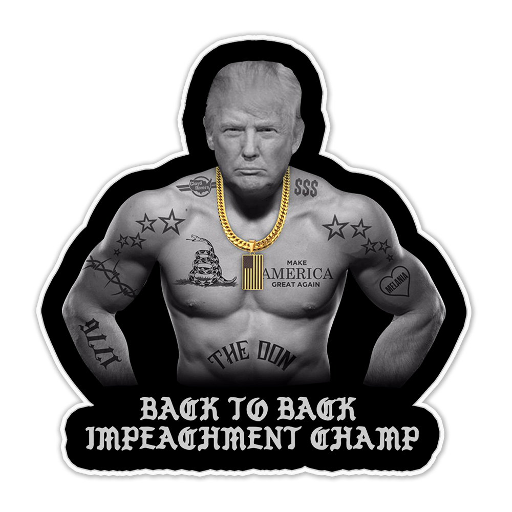 Back to back impeachment champs stickers - US MAGA MERCH