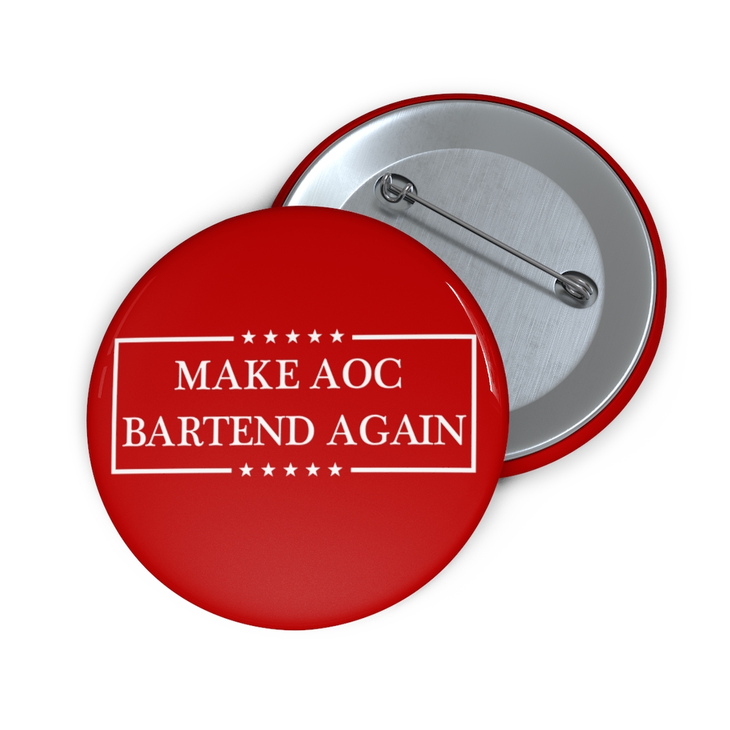 Make AOC Bartend Again Pin Button US MAGA MERCH make-aoc-bartend-again-pin-button-us-maga-merch