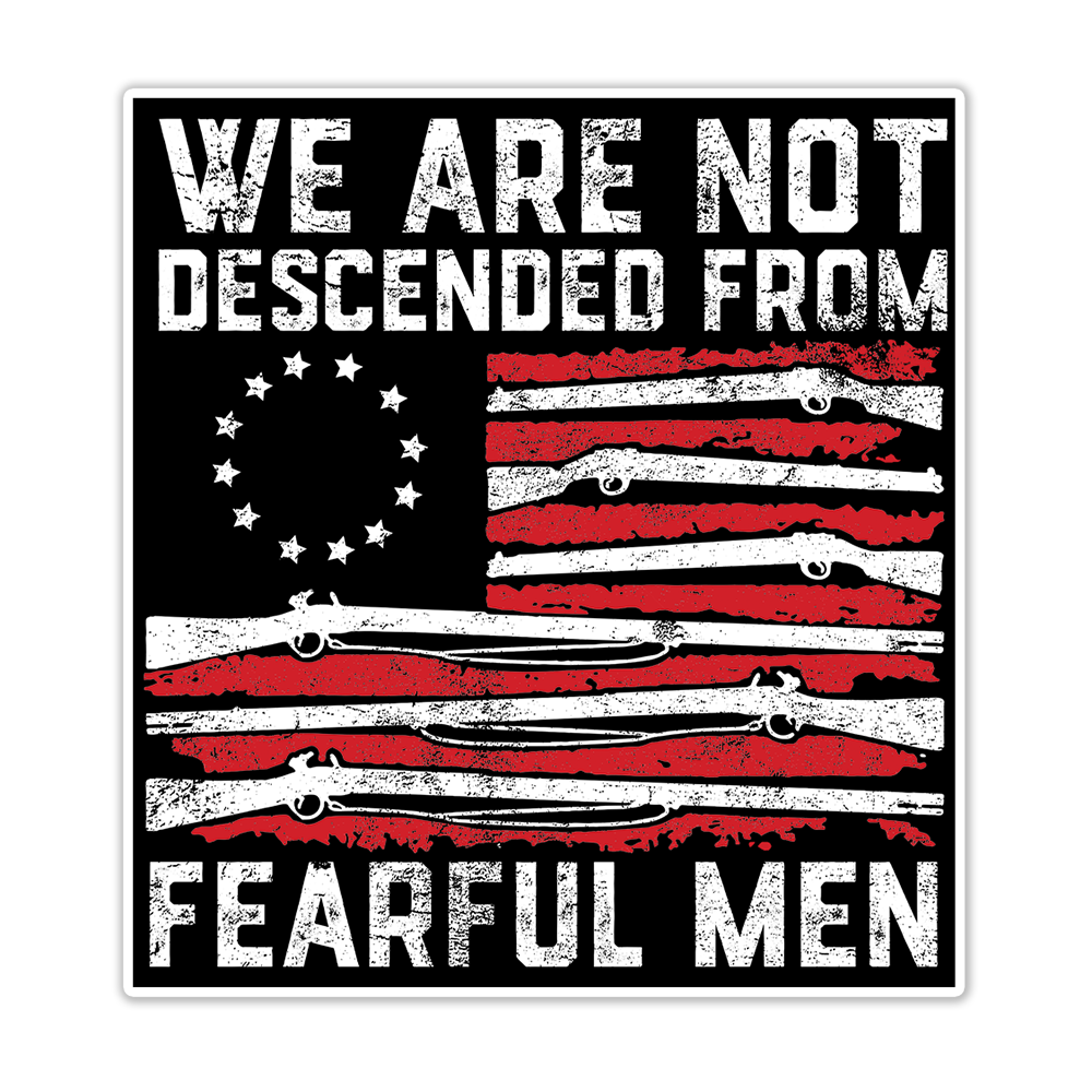 we-are-not-descended-from-fearful-men-stickers-us-maga-merch